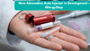 New Adrenaline Auto Injector in Development - AllergyStop