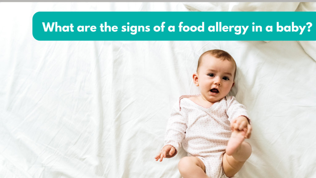 What are the signs of a food allergy in a baby?