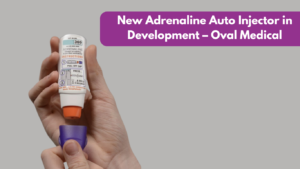 New Adrenaline Auto Injector in Development – Oval Medical