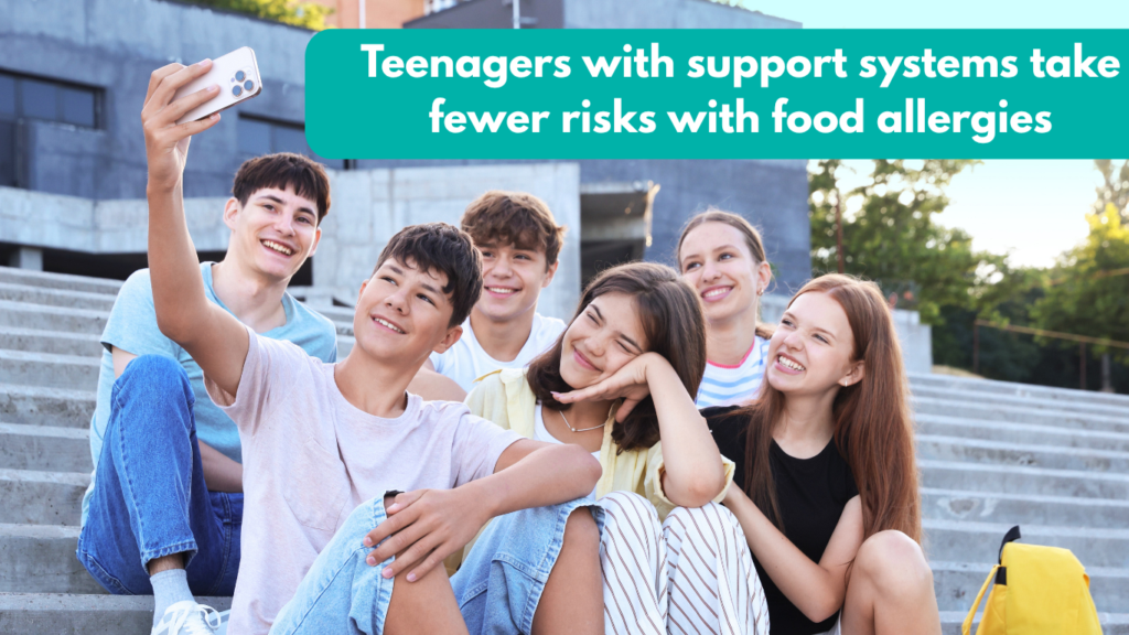 Teenagers with support systems take fewer risks with food allergies