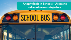 Anaphylaxis in Schools – Access to adrenaline auto-injectors