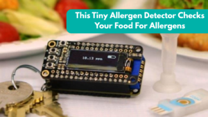 This Tiny Allergen Detector Checks Your Food For Allergens