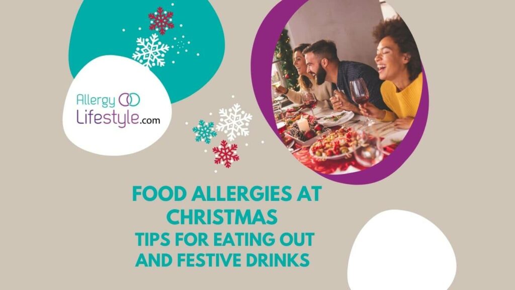 food allergies at Christmas Tips for Eating Out and Festive Drinks