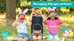 Managing Allergies at Easter
